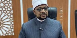أمين البحوث الإسلامية: الانحراف الفكري هو البوابة الكبرى لتفكيك المجتمعات ـ موقع الآن نيوز